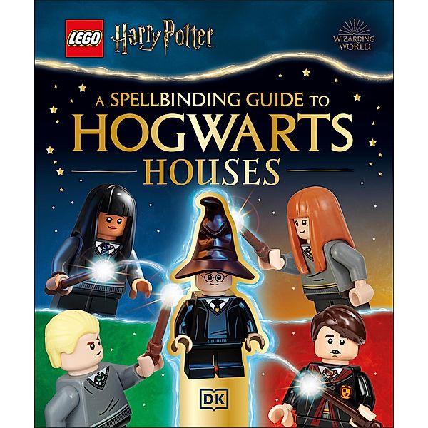 LEGO Harry Potter A Spellbinding Guide to Hogwarts Houses / LEGO Harry Potter, Julia March