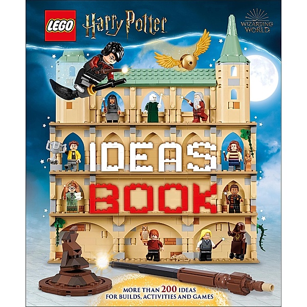 LEGO Harry Potter Ideas Book / LEGO Harry Potter, Julia March, Hannah Dolan, Jessica Farrell