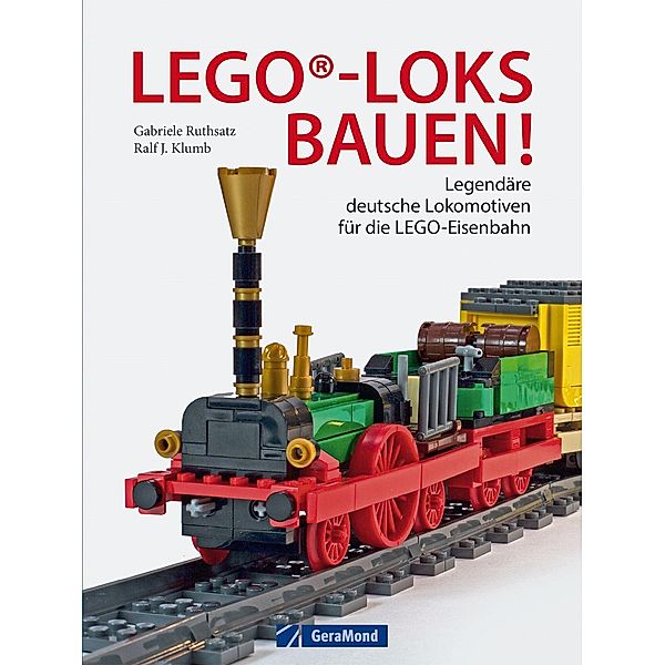 LEGO®-Loks bauen! Buch von Ralf J. Klumb versandkostenfrei - Weltbild.at