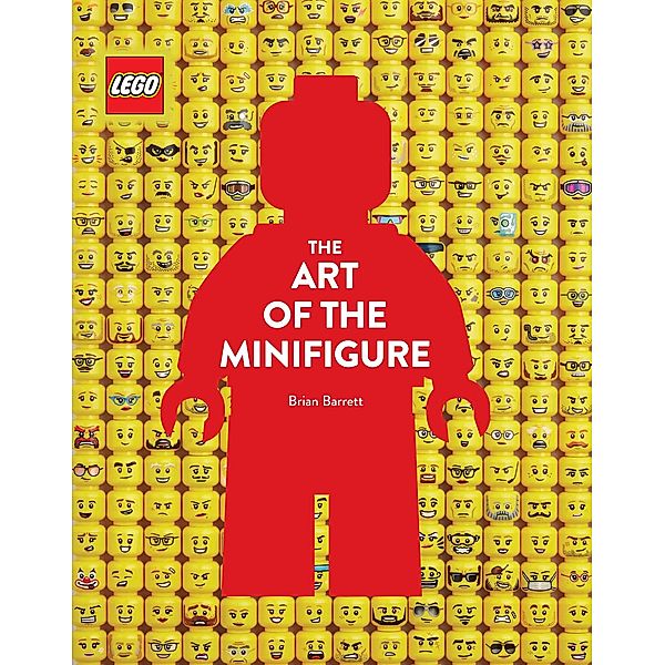 LEGO The Art of the Minifigure, Brian Barrett