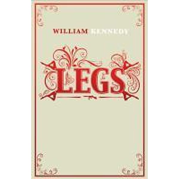 Legs, William Kennedy