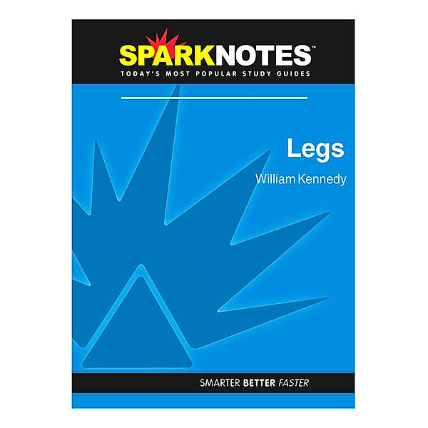 Legs: SparkNotes Literature Guide, Sparknotes