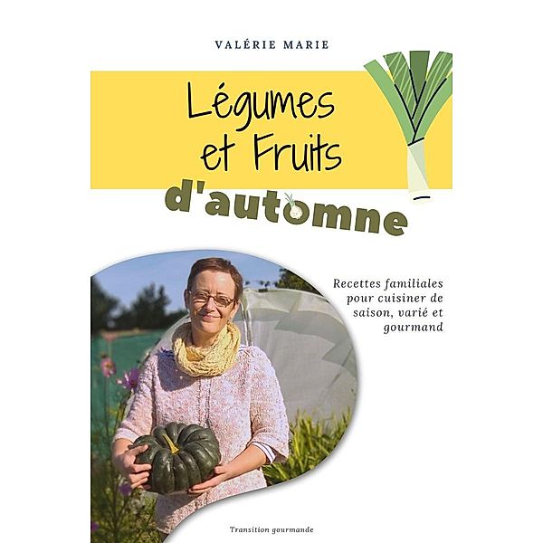 Légumes et fruits d'automne, Valerie Marie