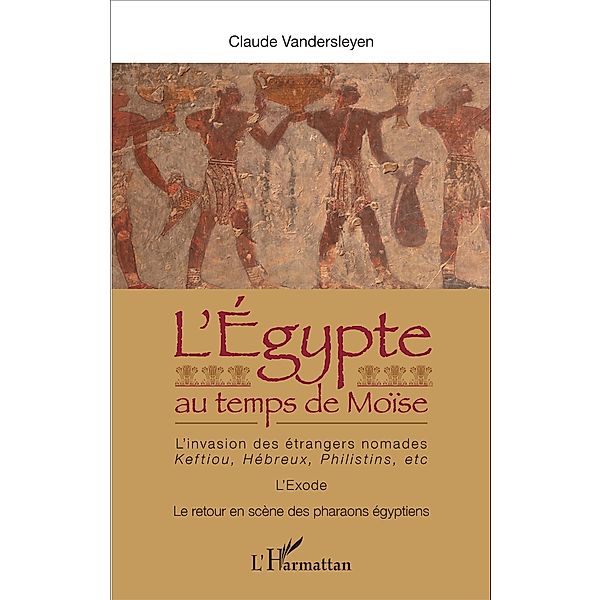 L'Egypte au temps de Moise, Vandersleyen Claude Vandersleyen