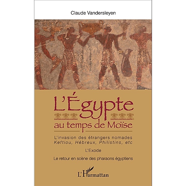 L'Egypte au temps de Moïse, Vandersleyen Claude Vandersleyen