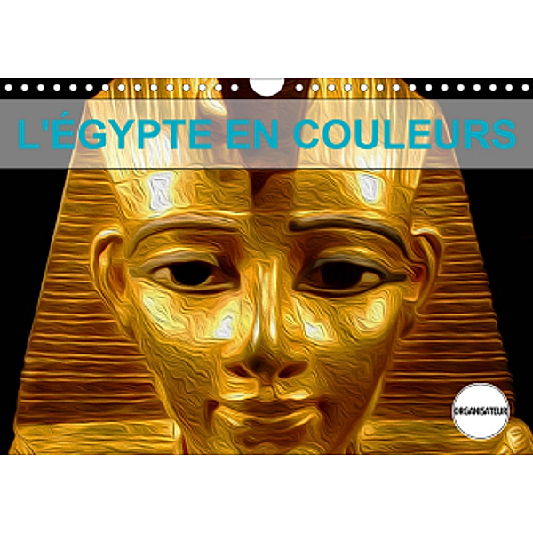 L'ÉGYPTE EN COULEURS (Calendrier mural 2021 DIN A4 horizontal), NADIA LE LAY