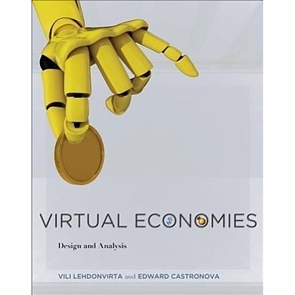 Lehdonvirta, V: Virtual Economies, Vili Lehdonvirta, Edward Castronova