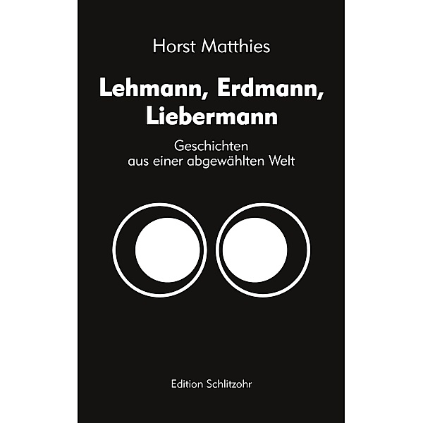 Lehmann, Erdmann, Liebermann, Horst Matthies