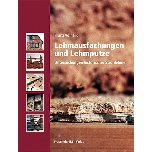 Lehmausfachungen und Lehmputze., Franz Volhard