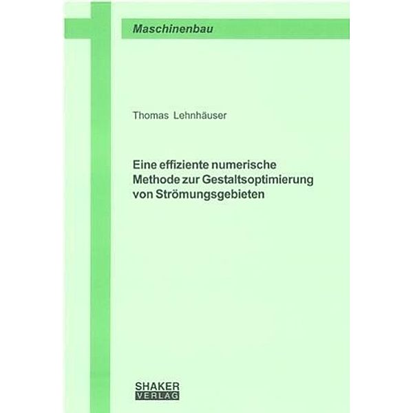 Lehnhäuser, T: Eine effiziente numerische Methode zur Gestal, Thomas Lehnhäuser