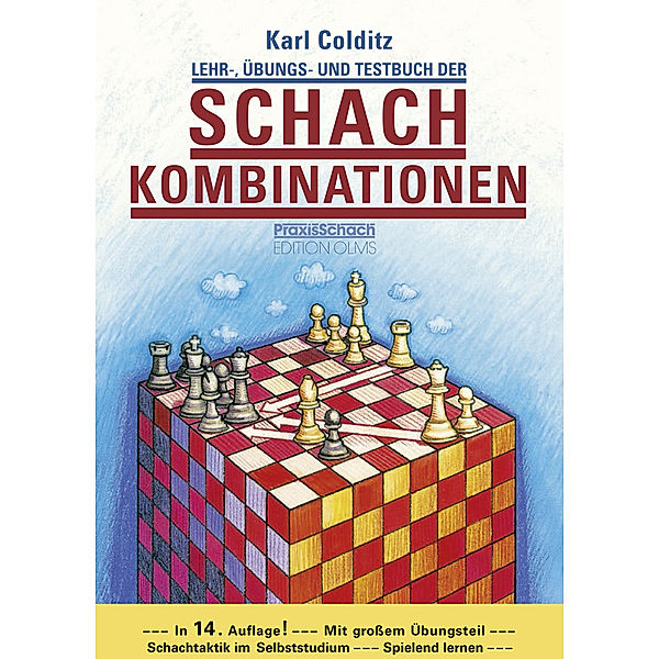 Lehr-, Übungs- und Testbuch der Schachkombinationen, Karl Colditz