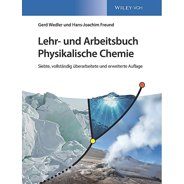 Lehr- und Arbeitsbuch Physikalische Chemie, Gerd Wedler, Hans-Joachim Freund