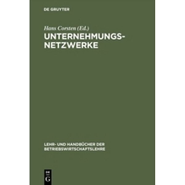 Lehr- und Handbücher der Betriebswirtschaftslehre / Unternehmensnetzwerke