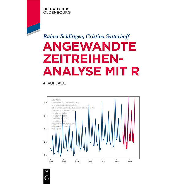 Lehr- und Handbücher der Statistik / Angewandte Zeitreihenanalyse mit R, Rainer Schlittgen, Cristina Sattarhoff