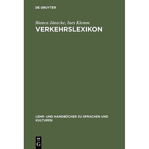 Lehr- und Handbücher zu Sprachen und Kulturen / Verkehrslexikon, Deutsch-Russisch/Russisch-Deutsch, Bianca Jänecke, Ines Klemm