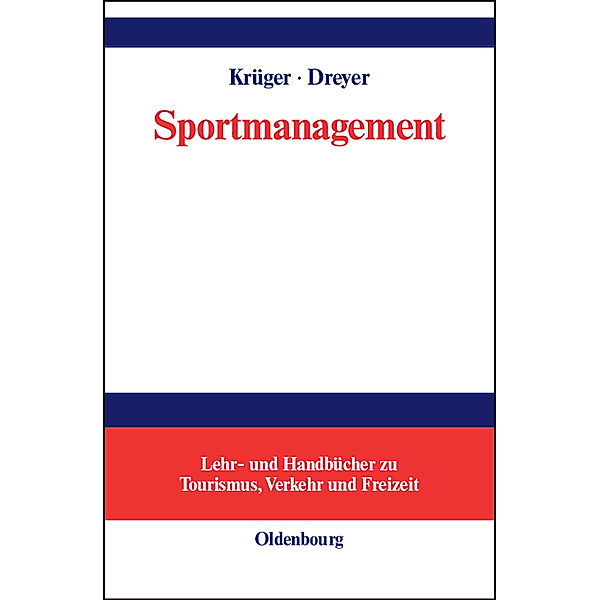 Lehr- und Handbücher zu Tourismus, Verkehr und Freizeit / Sportmanagement