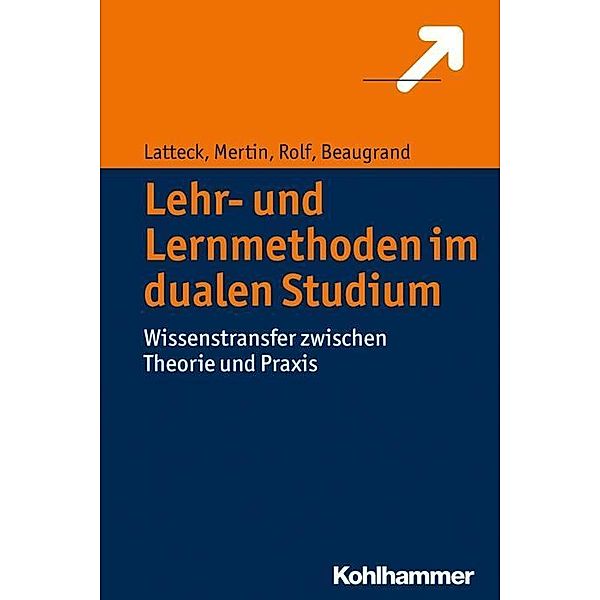 Lehr- und Lernmethoden im dualen Studium, Änne-Dörte Latteck, Matthias Mertin, Ariane Rolf