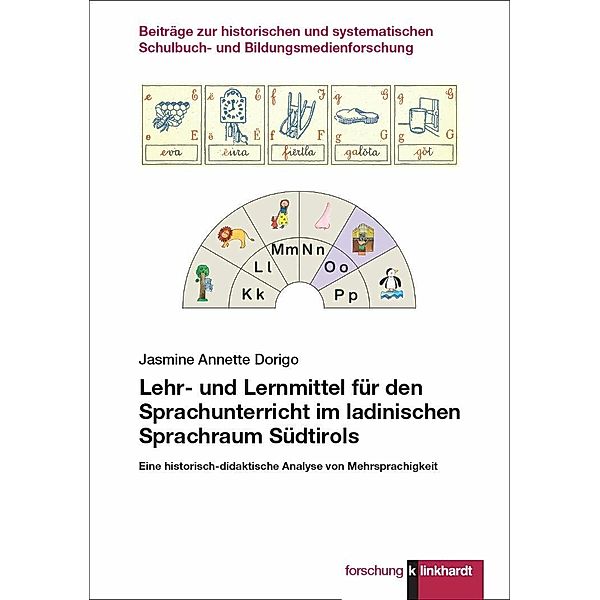 Lehr- und Lernmittel für den Sprachunterricht im ladinischen Sprachraum Südtirols, Jasmine Annette Dorigo