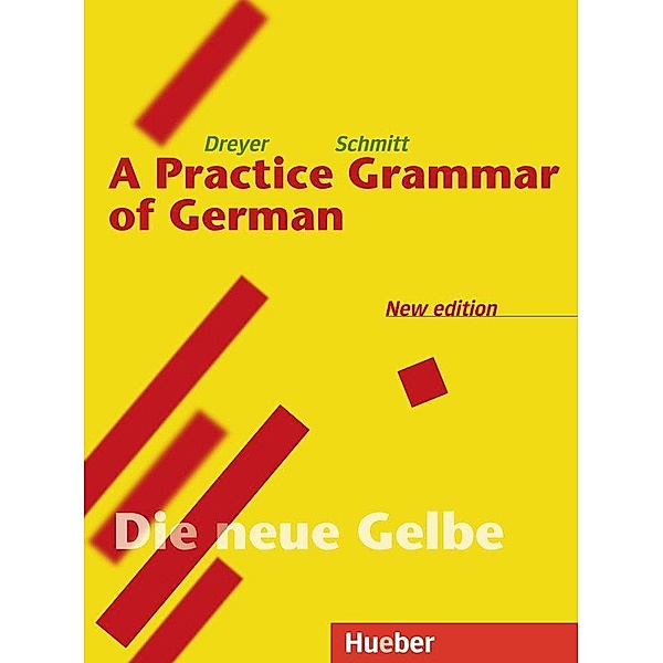 Lehr- und Übungsbuch der deutschen Grammatik, NeubearbeitungDeutsch-Englisch, A Practice Grammar of German, Hilke Dreyer, Richard Schmitt