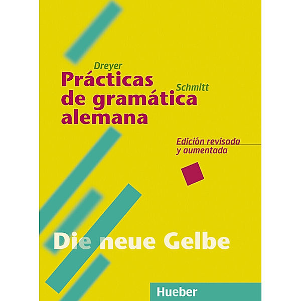 Lehr- und Übungsbuch der deutschen Grammatik – Neubearbeitung, Hilke Dreyer, Richard Schmitt