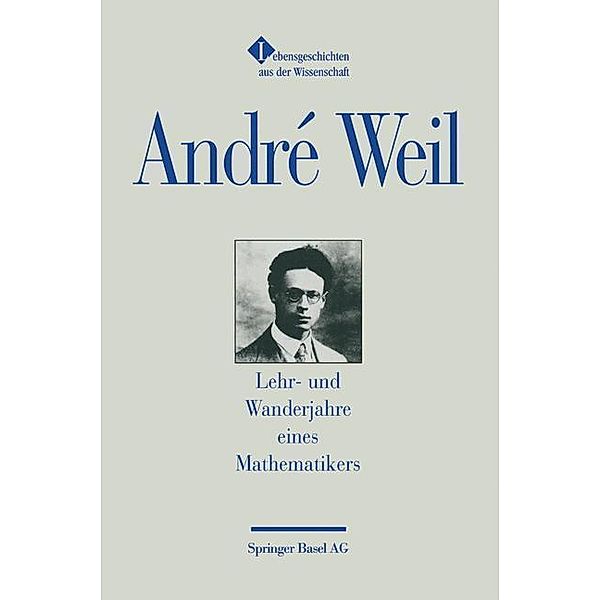 Lehr- und Wanderjahre eines Mathematikers, André Weil