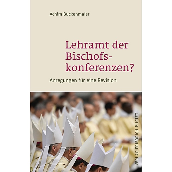 Lehramt der Bischofskonferenzen?, Achim Buckenmaier