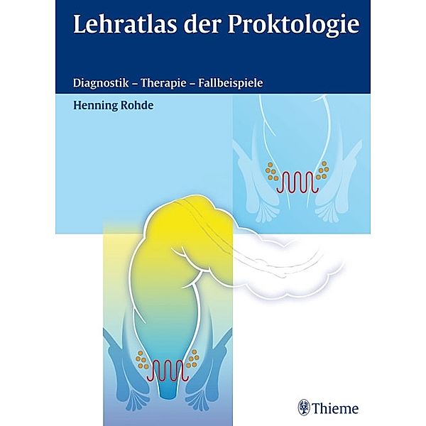 Lehratlas der Proktologie, Henning Rohde