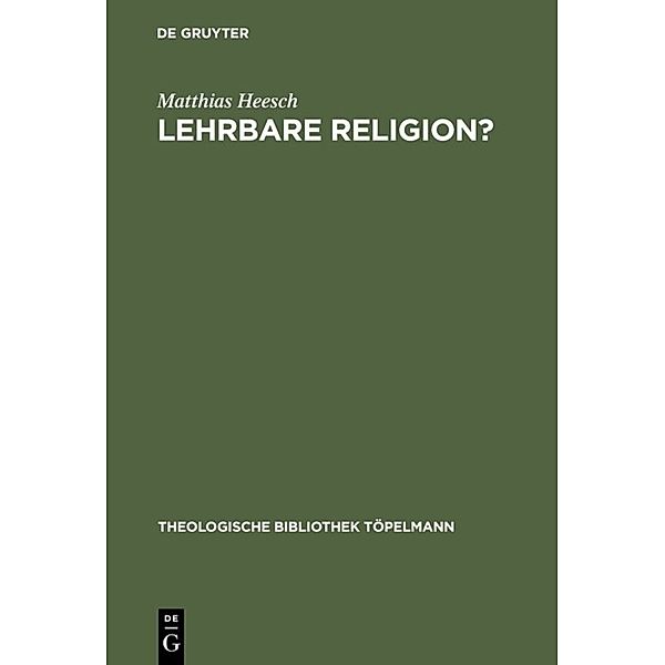 Lehrbare Religion?, Matthias Heesch