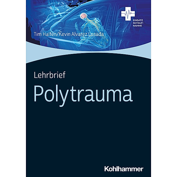 Lehrbrief Polytrauma, Tim Halfen, Kevin Alvarez Losada