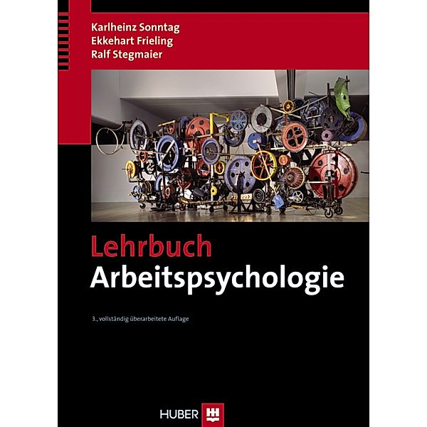 Lehrbuch Arbeitspsychologie, Ekkehart Frieling, Karlheinz Sonntag, Ralf Stegmaier