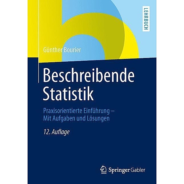 Lehrbuch / Beschreibende Statistik, Günther Bourier