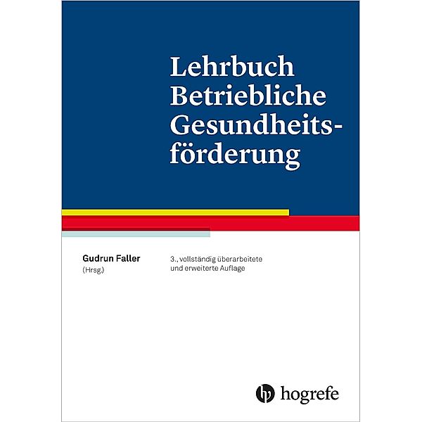 Lehrbuch Betriebliche Gesundheitsförderung, Gudrun Faller