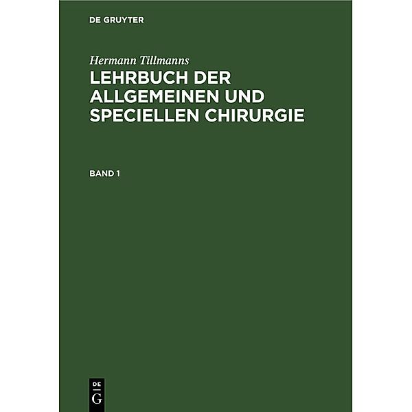 Lehrbuch der allgemeinen Chirurgie, Hermann Tillmanns