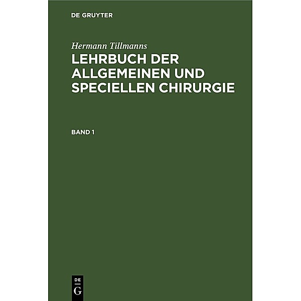 Lehrbuch der allgemeinen Chirurgie, Hermann Tillmanns