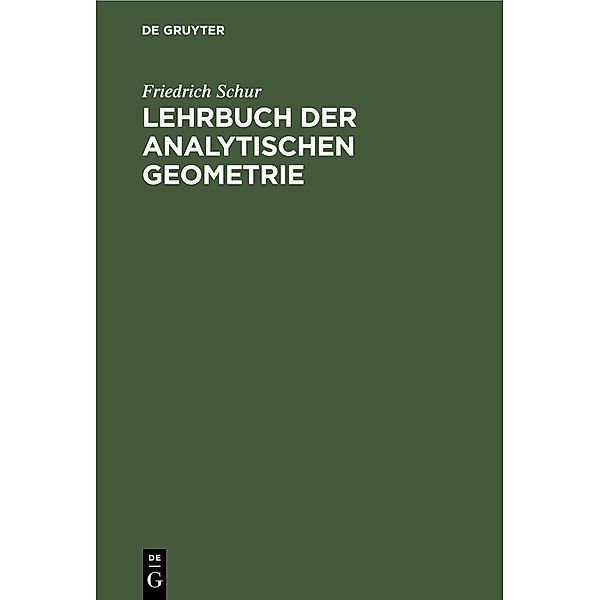 Lehrbuch der Analytischen Geometrie, Friedrich Schur