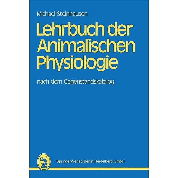 Lehrbuch der Animalischen Physiologie, Michael Steinhausen