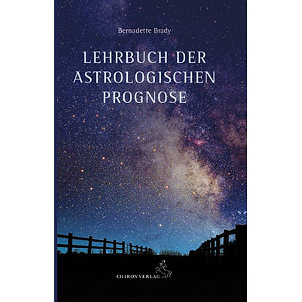 Lehrbuch der astrologischen Prognose, Bernadette Brady