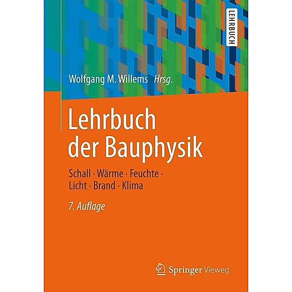 Lehrbuch der Bauphysik, Peter Häupl, Martin Homann, Christian Kölzow, Olaf Riese, Anton Maas, Gerrit Höfker, Christian Nocke