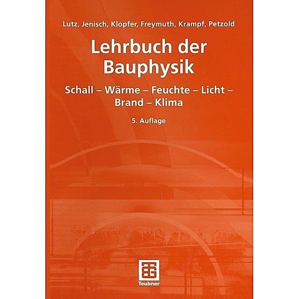 Lehrbuch der Bauphysik, Peter Lutz, Richard Jenisch, Heinz Klopfer, Hanns Freymuth, Karl Petzold, Martin Stohrer
