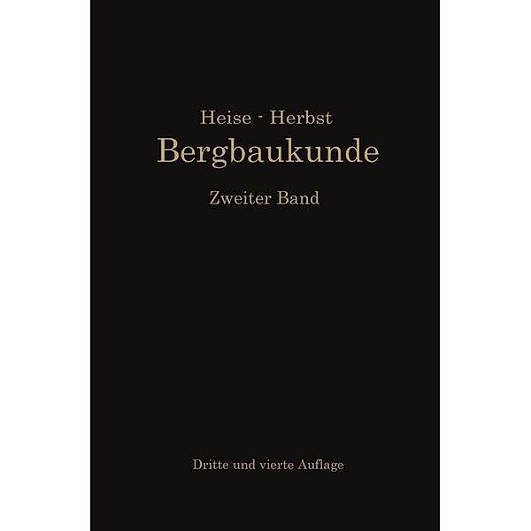 Lehrbuch der Bergbaukunde, Carl Hellmut Fritzsche, Fritz Heise, Friedrich Herbst