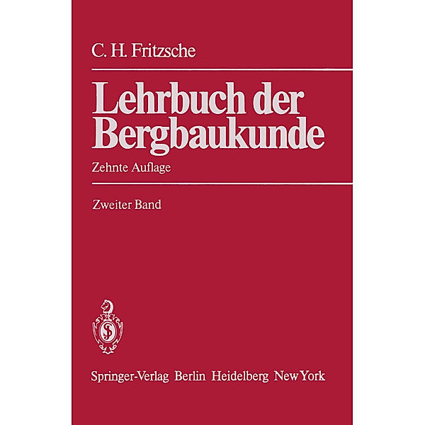 Lehrbuch der Bergbaukunde, Carl H. Fritzsche