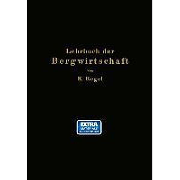 Lehrbuch der Bergwirtschaft, K. Kegel