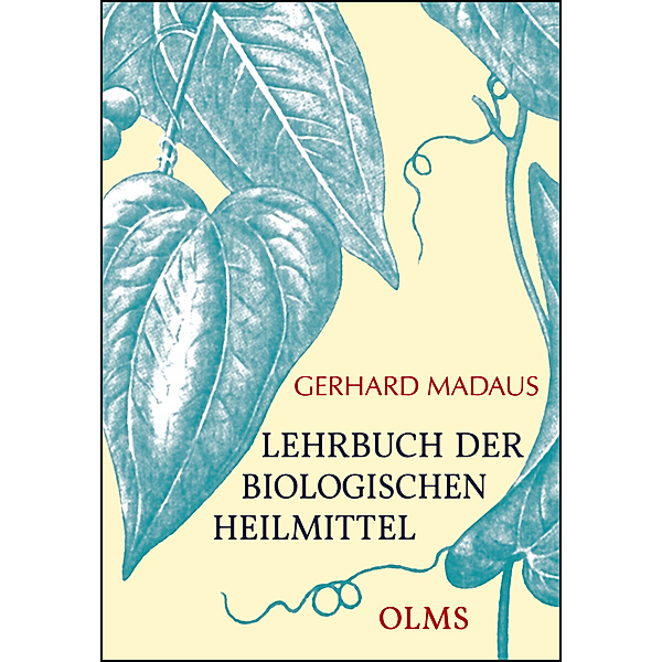 Lehrbuch der biologischen Heilmittel, Gerhard Madaus