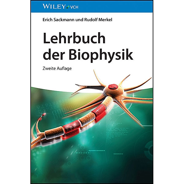 Lehrbuch der Biophysik, Erich Sackmann, Rudolf Merkel