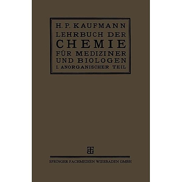 Lehrbuch der Chemie für Mediziner und Biologen, H. P. Kaufmann