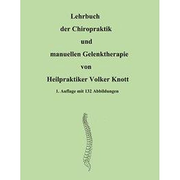 Lehrbuch der Chiropraktik und manuellen Gelenktherapie, Volker Knott