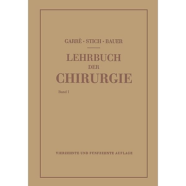 Lehrbuch der Chirurgie, Carl Garre, Rudolf Stich, Karl-H. Bauer