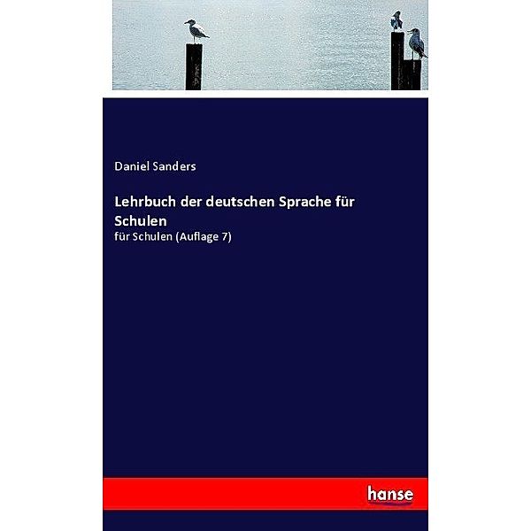 Lehrbuch der deutschen Sprache für Schulen, Daniel Sanders