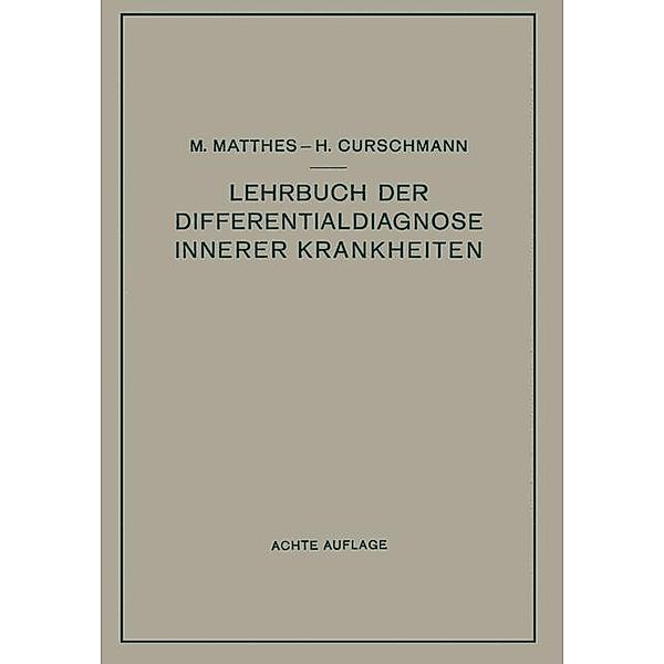 Lehrbuch der Differentialdiagnose innerer Krankheiten, Max Matthes, Hans Curschmann