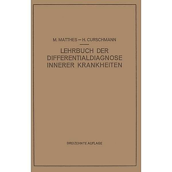 Lehrbuch der Differentialdiagnose Innerer Krankheiten, M. Matthes